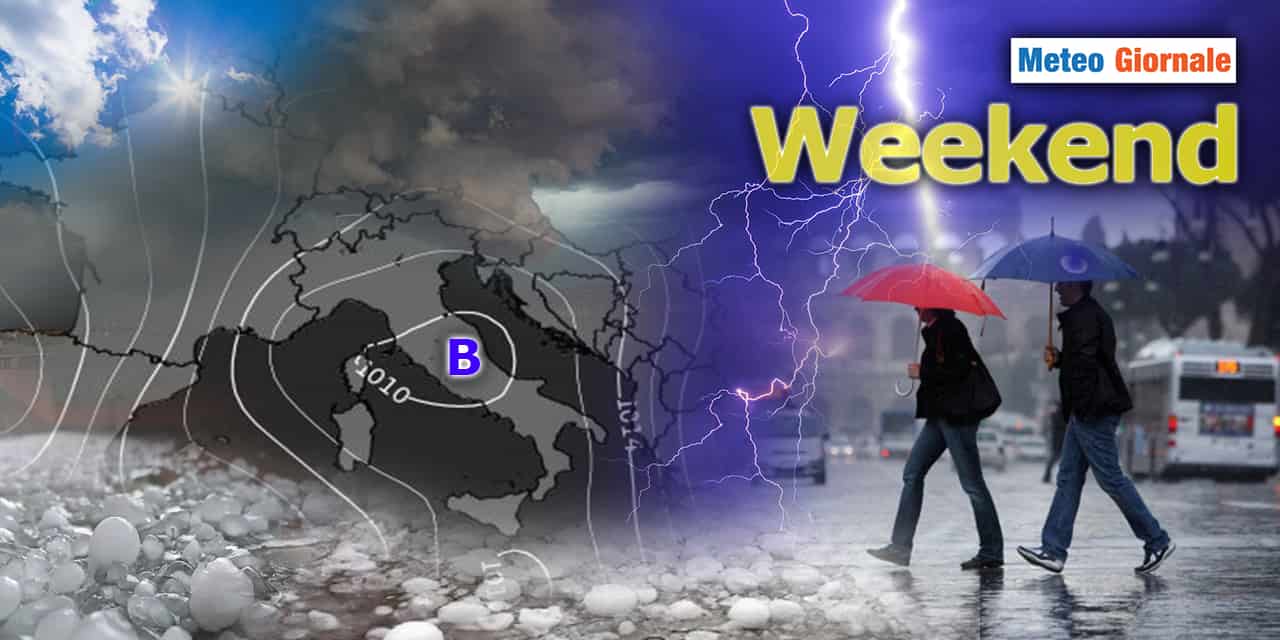 Meteo Weekend Di Maltempo Con Rovesci Temporali E Pure Grandine