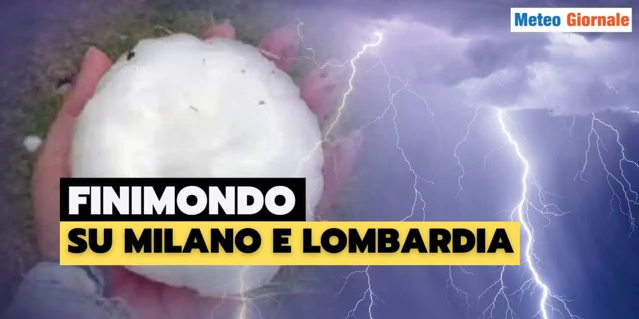 Inferno In Lombardia Meteo Mai Visto Prima Terzo Temporale Devastante